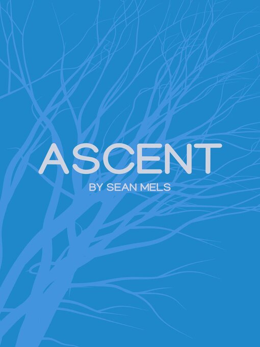 Title details for Ascent by Sean Mels - Available